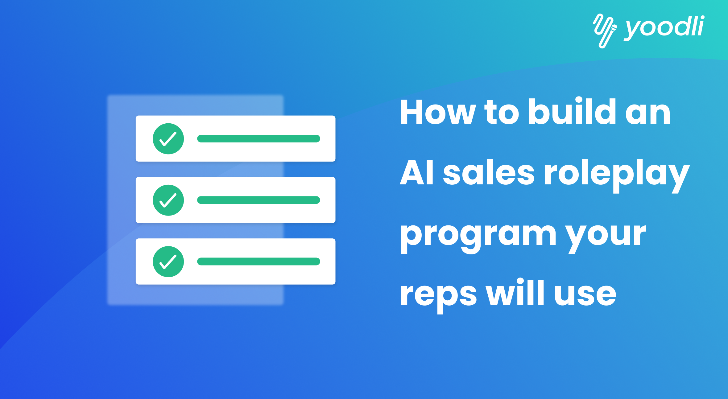How to build an AI sales roleplay program your reps will use
