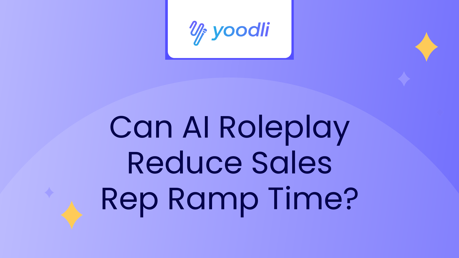 can ai roleplay reduce sales rep ramp time